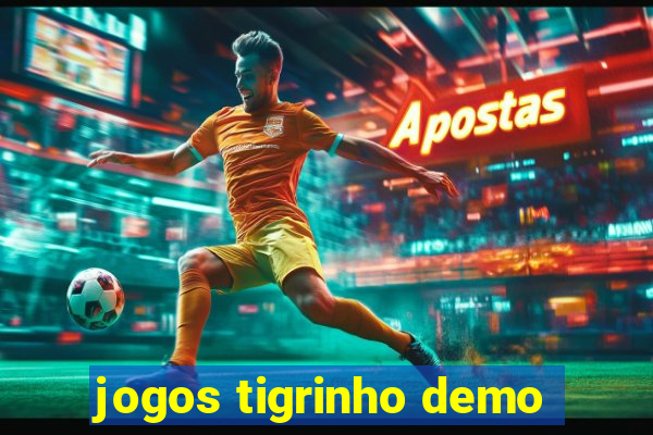 jogos tigrinho demo